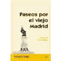 Paseos Por El Viejo Madrid