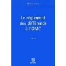 Le Reglement Des Differends A L Omc