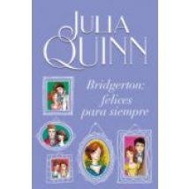 Bridgerton: Felices Para Siempre (serie Bridgerton 9)