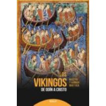 Los Vikingos: De Odin A Cristo