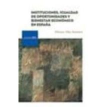 Instituciones Igualdad De Oportunidades Y Bienestar Economica En Españ