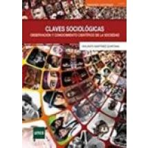 Claves Sociologicas. Observacion Y Conocimiento Cientifico De La Socie
