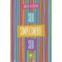 Ser Simplesmente Ser (ebook)