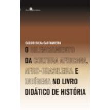 O Silenciamento Da Cultura Africana Afro-brasileira E Indígena No Livr