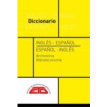 Diccionario Ingles-español Español- Ingles Para Archivistica Bi Bliote