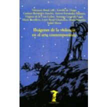 Imágenes De La Violencia En El Arte Contemporáneo (ebook)