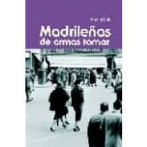 Madrileñas De Armas Tomar