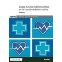 Servicio Canario De Salud: Grupo Auxiliar Administrativo De La Funcion
