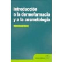 Introduccion A La Dermofarmacia Y A La Cosmetologia