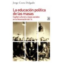 Educacion Politica De Las Masas: Capital Cultural Y Clases Sociales En