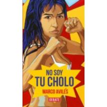 No Soy Tu Cholo (ebook)