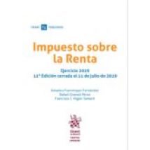 Impuesto Sobre La Renta : Ejercucio 2019 (11ºed) Cerrada El 11 De Juli
