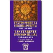 Textos Sobre La Caballeria Espiritual: Las Cuarenta Estaciones De L Al