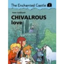 The Enchanted Castle 2 - Chivalrous Love (ebook)