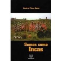 Somos Como Incas