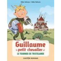 Guillaume Petit Chevalier: Le Tournoi De Tristelande