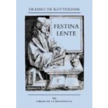 Festina Lente (apresúrate Despacio)