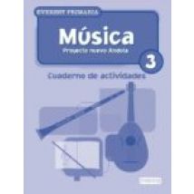 Musica: Cuaderno De Actividades (3º Educacion Primaria) (proyecto Nuev