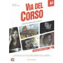 Via Del Corso A1. Libro Dello Studente Ed Esercizi