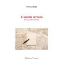 El Miedo Cercano
