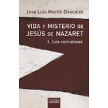 Los Comienzos (vida Y Misterio De Jesus De Nazaret; T.1)