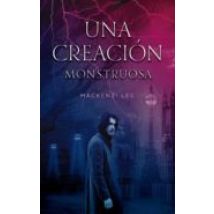 Una Creacion Monstruosa
