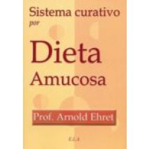 Sistema Curativo Por Dieta Amucosa (2ª Ed.)