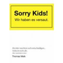 Sorry Kids! Wir Haben Es Versaut. (ebook)