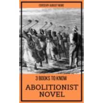 3 Books To Know - Abolitionist Novel (ebook)