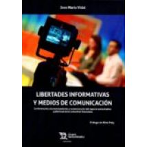 Libertades Informativas Y Medios De Comunicacion