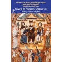 El Reino De Hispania (siglos Viii-xii): Teoria Y Practicas Del Po Der