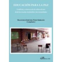 Educación Para La Paz.conflictos Y Construcción De Cultura De Paz Desd