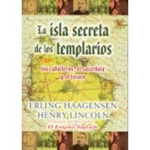 La Isla Secreta De Los Templarios: Los Caballeros El Sacerdote Y El Te