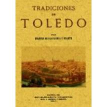 Tradiciones De Toledo (ed. Facsimil De La Ed. De Madrid 1880) (p Rolog