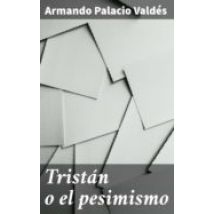 Tristán O El Pesimismo (ebook)