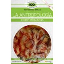 La Antropologia En 100 Preguntas