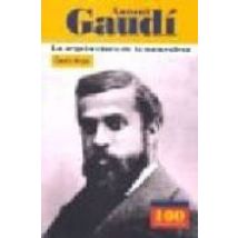 Antoni Gaudi: La Arquitectura De La Naturaleza