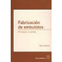 Fabricacion De Embutidos: Principios Y Practica