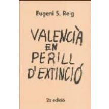 Valencia En Perill D Extincio (2ª Ed.)