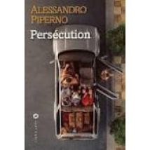 Persecution (prix Du Meilleur Livre Etranger 2011)