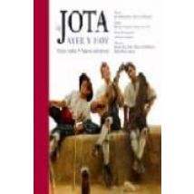 La Jota: Ayer Y Hoy (incluye Audio-cd)