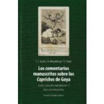 Comentarios Manuscritos Sobre Los Caprichos De Goya Los (tomo I)