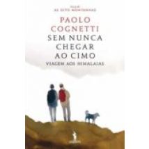 Sem Nunca Chegar Ao Cimo Viagem Aos Himalaias
