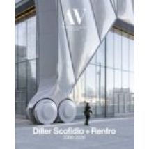 Av Monografias 221: Diller Scofidio+renfro 2000-2020