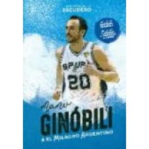 Manu Ginobili & El Milagro Argentino