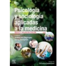 Psicología Y Sociología Aplicadas A La Medicina (4ª Ed.)