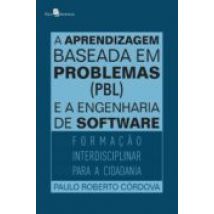 A Aprendizagem Baseada Em Problemas (pbl) E A Engenharia De Software (