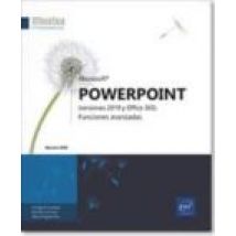 Powerpoint (versiones 2019 Y Office 365): Funciones Avanzadas