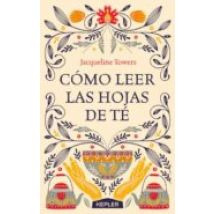 Como Leer Las Hojas De Te