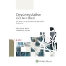 Crytoregulation In A Nutshell: The Basics Of Blockchain And Blockchain
